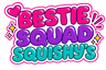 Bestie Squad Squishy's - Home